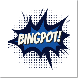 BingPot! Posters and Art